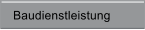 Baudienstleistung